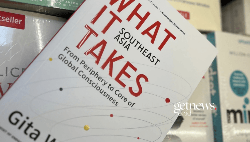 BEDAH BUKU "What It Takes" Karya GITA WIRJAWAN (GETNEWS.)